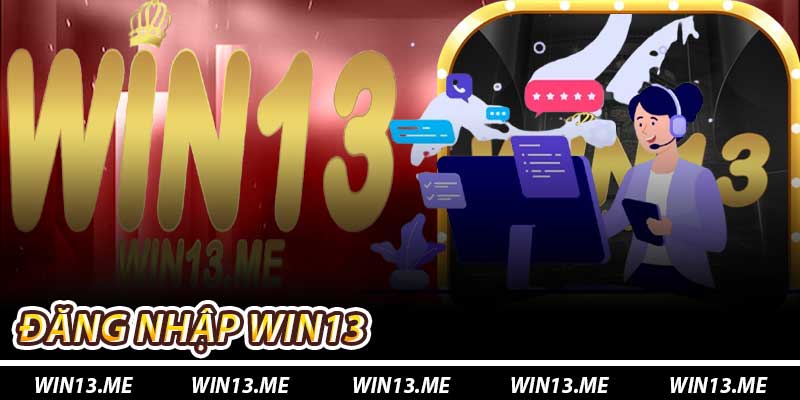 Đăng Nhập Win13