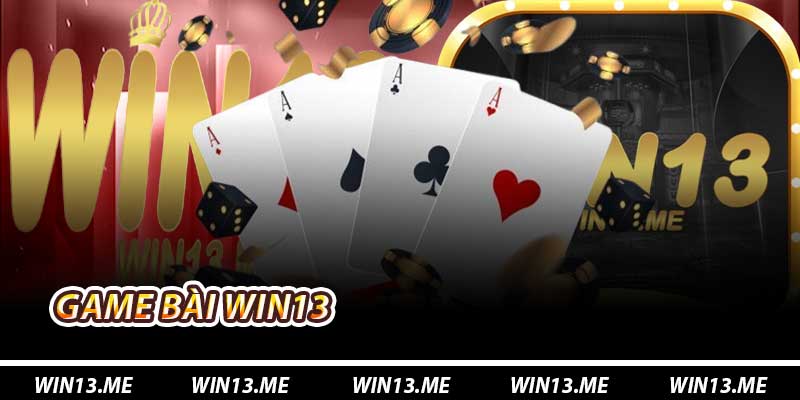 Game Bài Win13